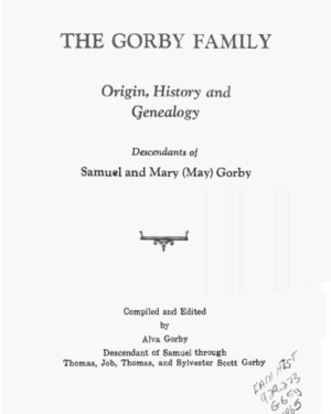 Gorby Family and Rowland Connections, by Alva Gorby, 1936