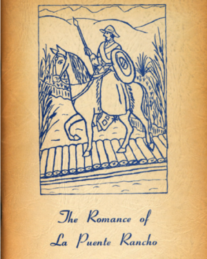 The Romance of La Puente Rancho, Lenore Rowland, 1958