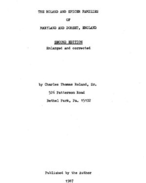 Roland and Spicer Families of Maryland and Dorset, England