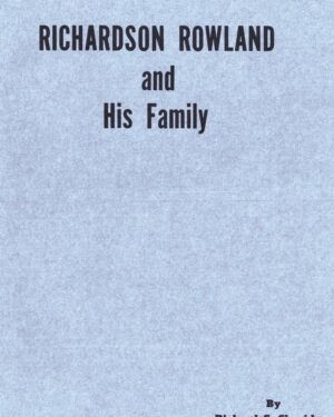 Richardson Rowland and His Family