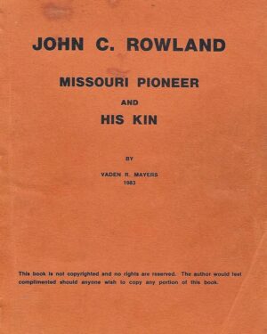 John C Rowland Missouri Pioneer